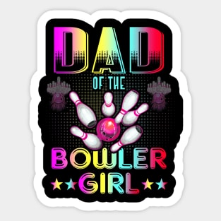 Dad of the bowler girl matching family bowling Sticker